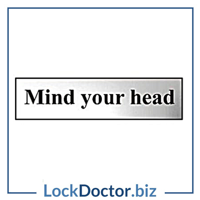 KMAS4765 Mind Your Head 200mm x 50mm Chrome Self Adhesive Sign